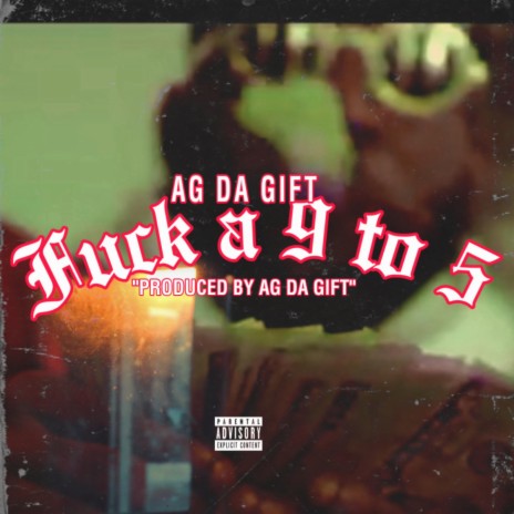 Fuck a 9 to 5 | Boomplay Music