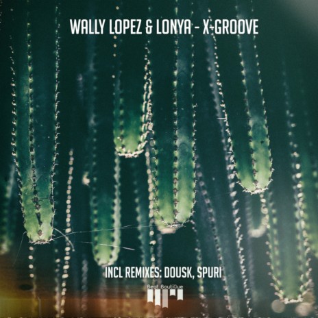 X-Groove (Dousk Remix) ft. Lonya