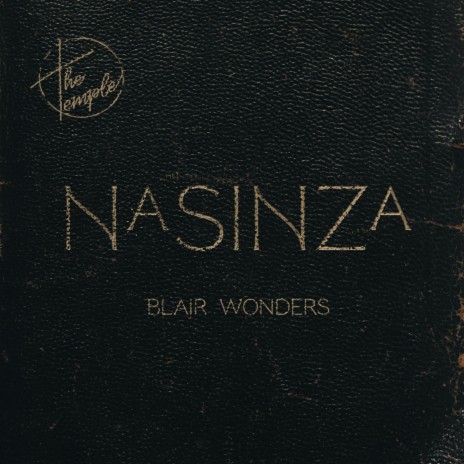 Nasinza ft. Blair Wonders, Stephanie Kirabo Kiggwe & Herbert Wadenya | Boomplay Music