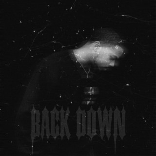 Back Down lyrics | Boomplay Music