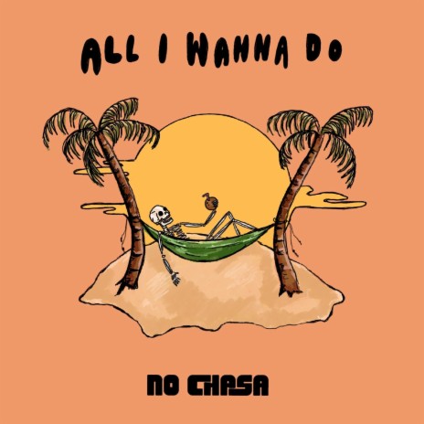 All I Wanna Do | Boomplay Music