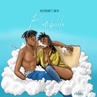 Bambelela ft. Zube Sky lyrics | Boomplay Music