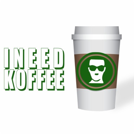 i need koffee
