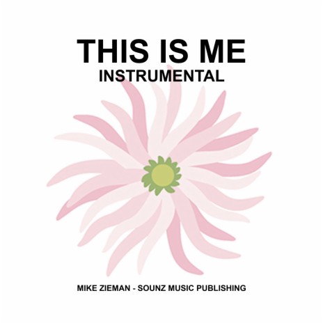 This Is Me (Instrumental) ft. Mike Zeiman | Boomplay Music