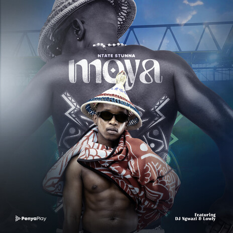 Moya ft. DJ Ngwazi & Lowly | Boomplay Music