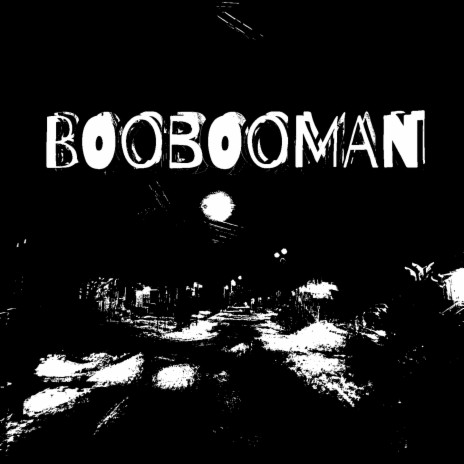 BOOBOOMAN | Boomplay Music
