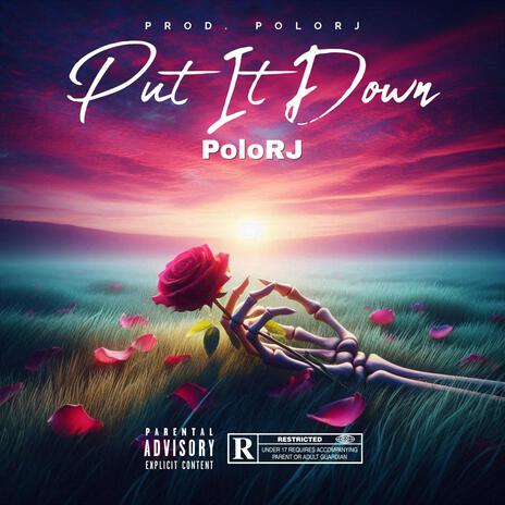 Put It Down | Boomplay Music