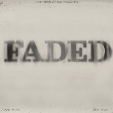 Faded ft. Aman Khan | Boomplay Music