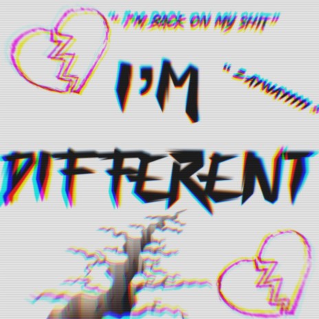 I'm Different | Boomplay Music