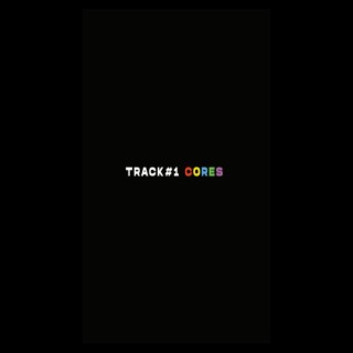 CORES (track #1)
