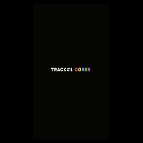 CORES (track #1) ft. 9TYEIGHT | Boomplay Music