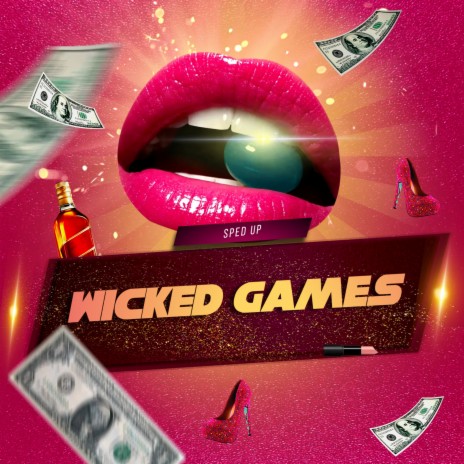 Wicked Games (Sped Up) | Boomplay Music