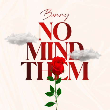 No Mind Them | Boomplay Music