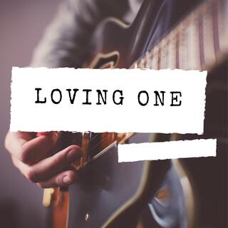 Loving One