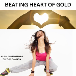 BEATING HEART OF GOLD