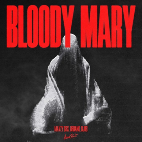 Bloody Mary ft. URBANO, BJRB, Paul Blair, C. Sparks & Fernando Garibay
