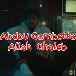 Abdou Gambetta Allah Ghaleb (live)