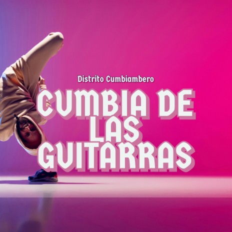 Cumbia De Las Guitarras | Boomplay Music