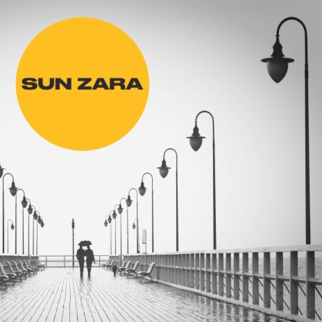 Sun Zara | Boomplay Music