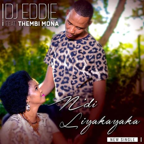 N'DILIYAKAYAKA ft. THEMBI MONA | Boomplay Music