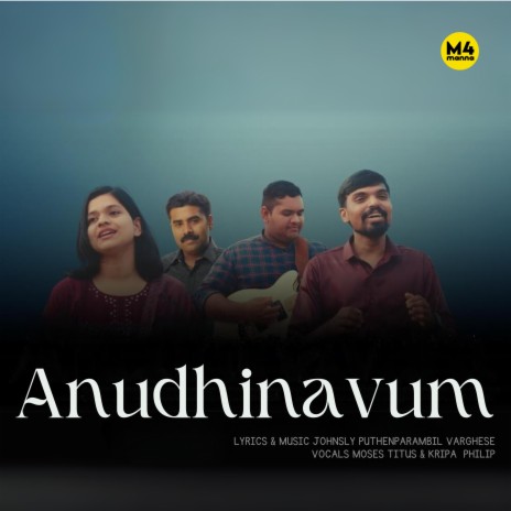 ANUDHINAVUM ft. Moses Titus & Kripa Philip | Boomplay Music