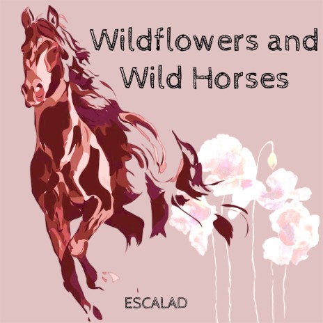 Wildflowers and Wild Horses (Speed Up Remix) | Boomplay Music