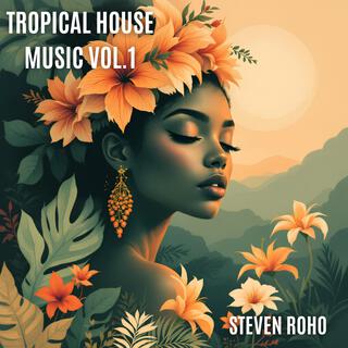 Tropical House Music, Vol. 1