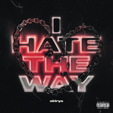 i hate the way | Boomplay Music