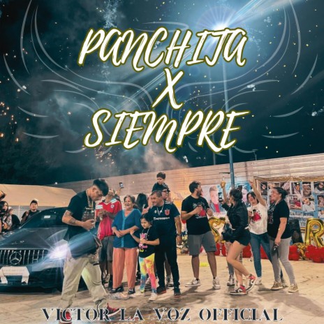 Panchita X Siempre | Boomplay Music