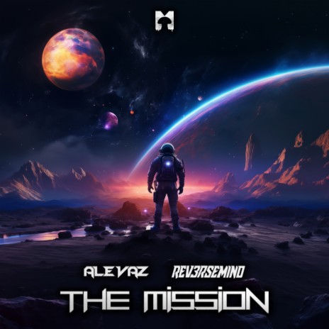 The Mission ft. Reversemind | Boomplay Music