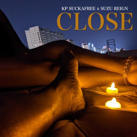 CLOSE ft. Suzu Reign | Boomplay Music