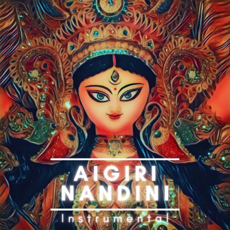 Aigiri Nandini (Instrumental) | Boomplay Music