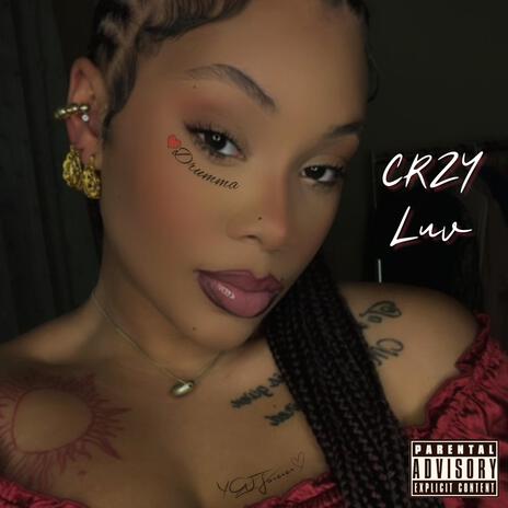 Crzy Luv | Boomplay Music