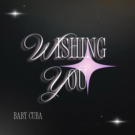 Wishing You | Boomplay Music