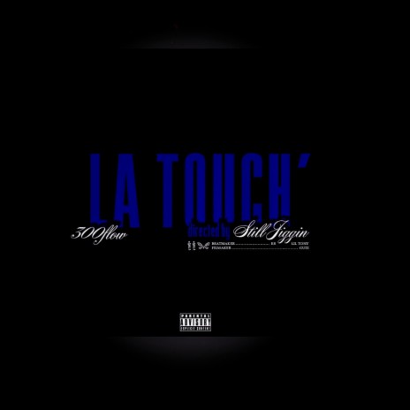La Touch’ | Boomplay Music