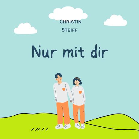 Nur mit dir | Boomplay Music