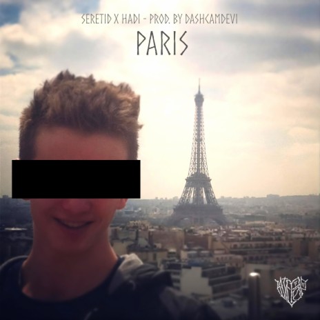 paris ft. DASHCAM*DEVI, SERETID & hadi | Boomplay Music