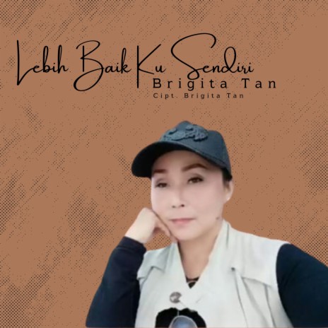 Lebih Baik Ku Sendiri | Boomplay Music