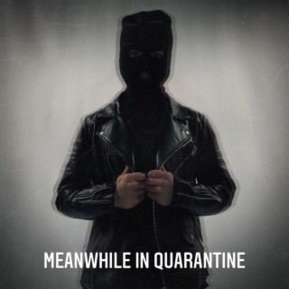 Meanwhile In Quarantine (EP)