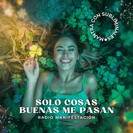 Solo Cosas Buenas Me Pasan | Boomplay Music