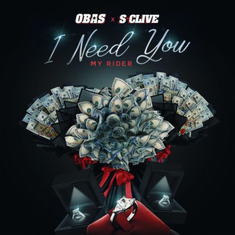 I Need You (My Rider) ft. S-clive | Boomplay Music