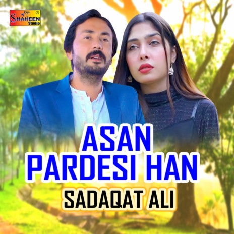 Asan Pardesi Han | Boomplay Music