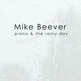Piano & The Rainy Day