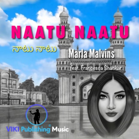 Naatu Naatu (feat. Francesca Shankar) | Boomplay Music