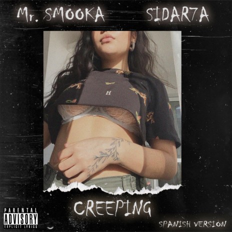 Creeping (Spanish Version) ft. Mr. Smooka | Boomplay Music