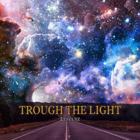 Trough The Light | Boomplay Music