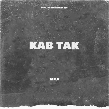 Kab Tak | Boomplay Music