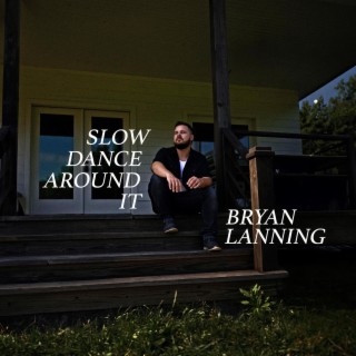 Slow Dance Around It lyrics | Boomplay Music