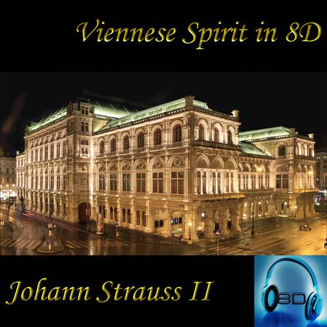 Annen-Polka, Op.117 - Johann Strauss II - 8D Binaural Sound (8D Binaural Sound - Music Therapy) | Boomplay Music