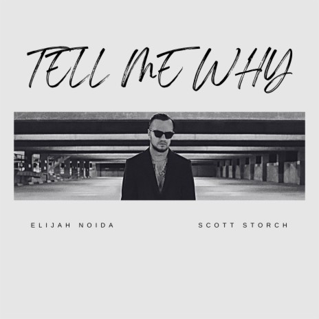 Tell Me Why ft. Scott Storch | Boomplay Music